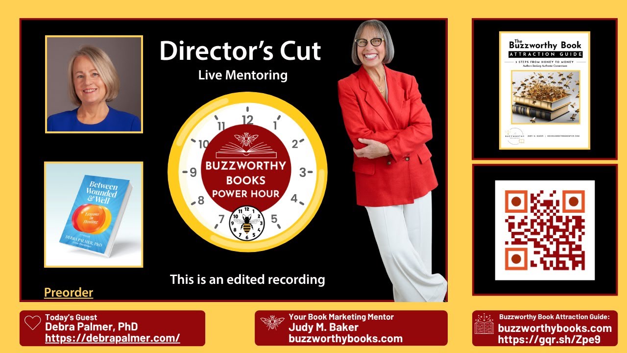 Director's Cut: Buzzworthy Book Experience Power Hour Mentoring, Debra Palmer and host Judy M. Baker