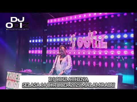 DJ ODIZ ATHENA 11 OKTOBER SABTU MALAM MINGGU HAPPY WEEKEND
