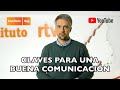 CARLOS FRANGANILLO | Claves para una buena comunicación | Creación Audiovisual