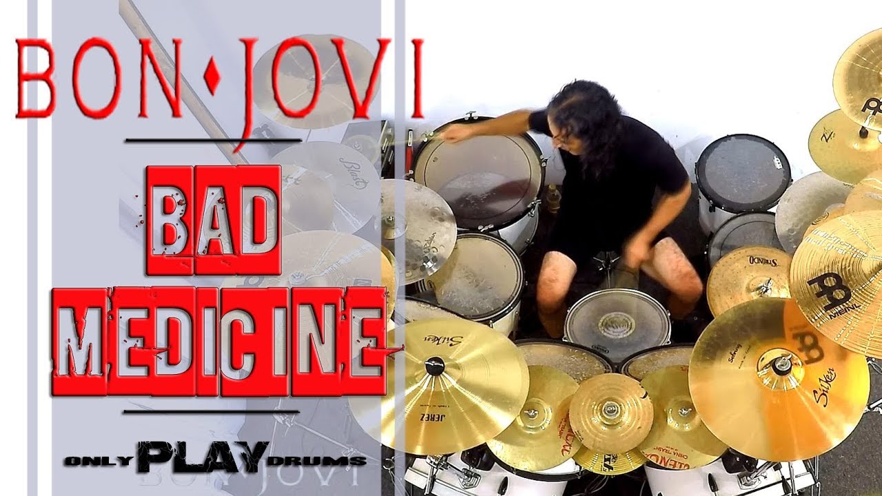 Bon Jovi Bad Medicine (Only Play Drums) YouTube