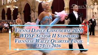 Vienna Dance Concourse 2026 - Senior Ii Standard Viennese Waltz Wdsf - Quarter Final - 17 July 2026
