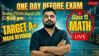 THE FINAL REVISION | Class 12 Math LIVE 🔴 | Target A+ (2083)