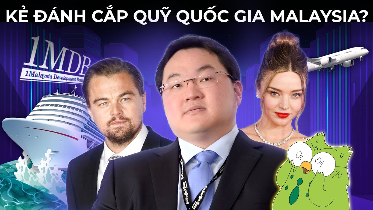 Outline Video Kẻ đánh cắp Quỹ quốc gia Malaysia?