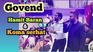Hamit Baran & koma serhat govend halay #kürtçemüzik #kürtçehalay
