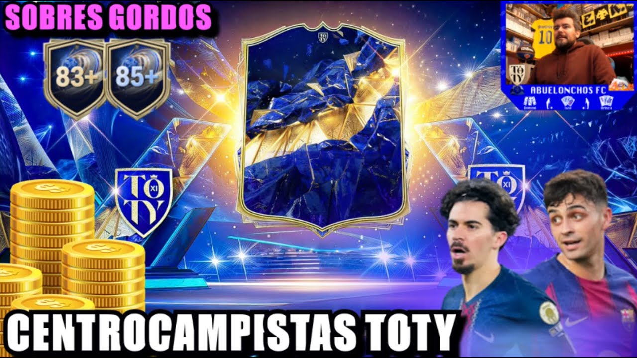 ABRIMOS SOBRES GORDOS con los CENTROCAMPISTAS TOTY 🔥