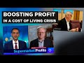 Supermarket profit increases in a cost of living crisis  greg jericho on the project
