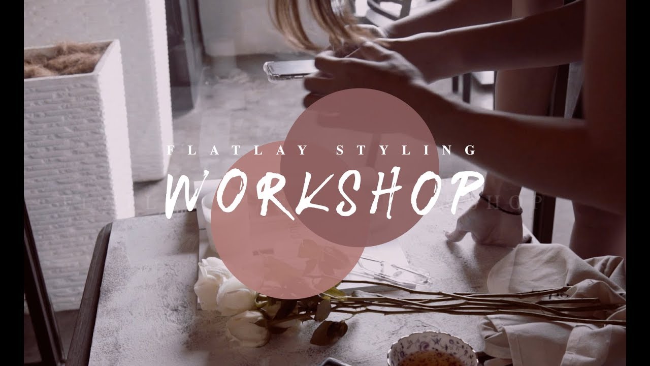 Flatlay Styling Workshop