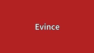 Evince Meaning