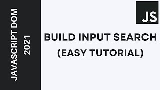 34 - Learn JavaScript DOM  2021 - Build Input Search (Easy Tutorial for Beginners) Darija | بالدارجة