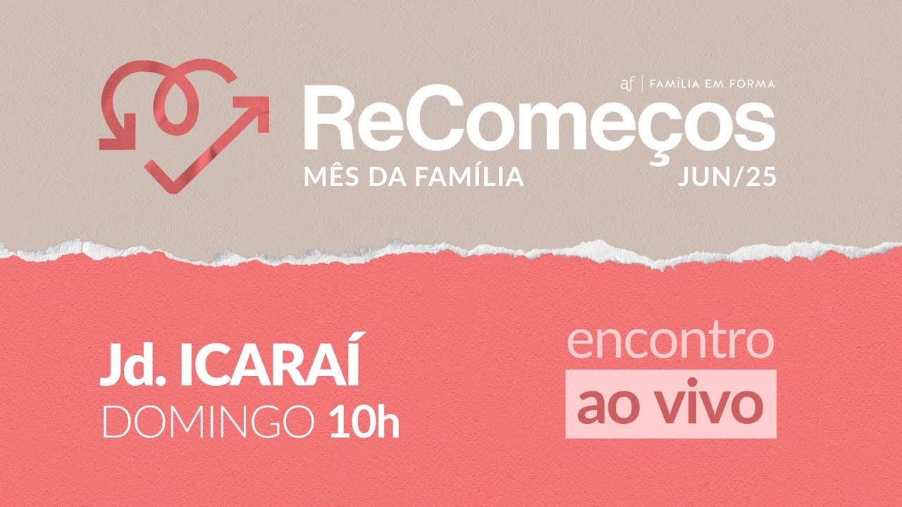 AF Jd. Icaraí • 01 Jun | 10h • Pr. Edmundo Frazão e Claudia