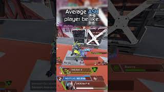 Average Ash be like: |  #apexlegends #shorts