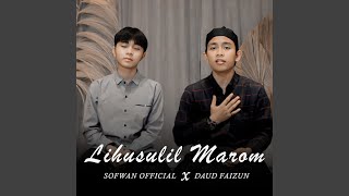 Download Lagu Lihusulil Marom MP3