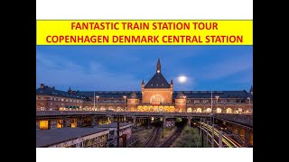 Superwow Copenhagen Central Station Denmarks Amazing Rail Station