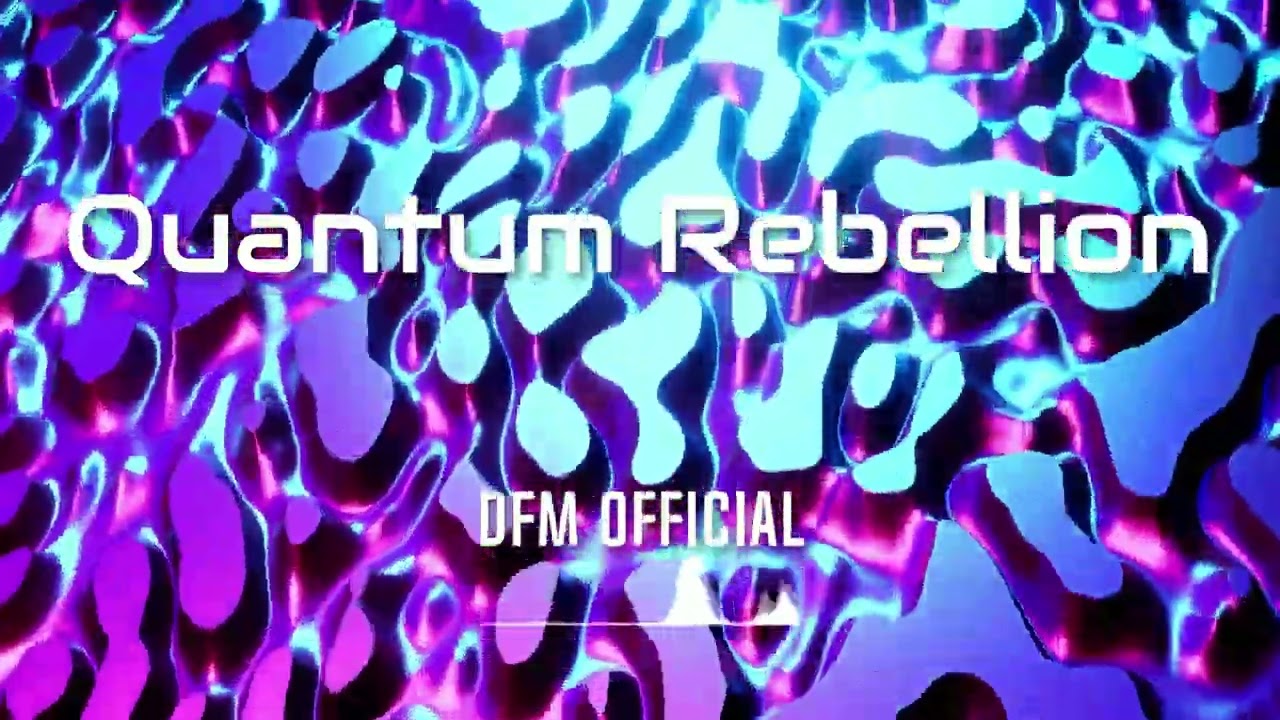 Quantum Rebellion - By DFM Official