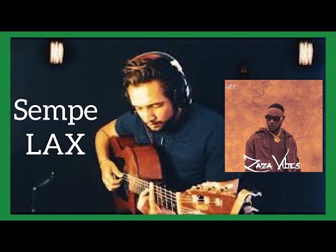 L A X Sempe cover acoustique guitar solo Afrobeat Guitar instrumental 2021 (Akram)