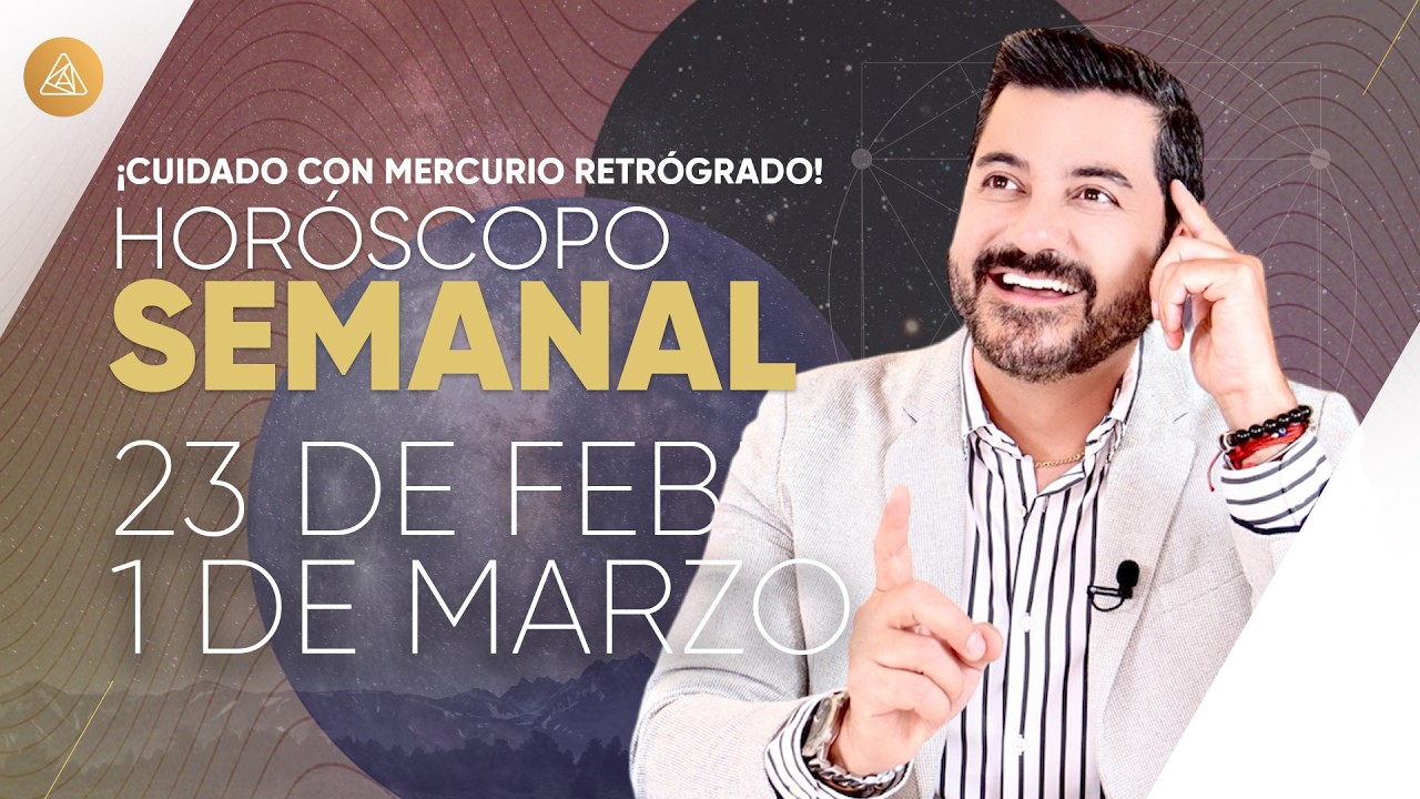 Horóscopo del 23 de Febrero al 1 de Marzo con Alfonso León Arquitecto de Sueños