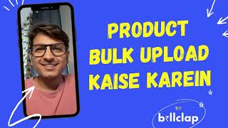 How to Upload Products in Bulk via CSV File on BillClap | Step-by-Step Tutorial in Hindi