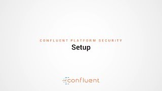 Part 2: Confluent Platform Security