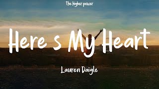 Celebrity Lauren Daigle - Here's My Heart (Lyrics)  | 1 Hour Wealth