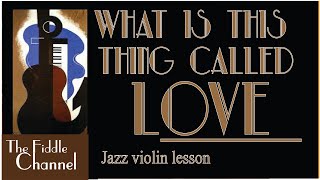 What is this thing called love (violin lesson)
