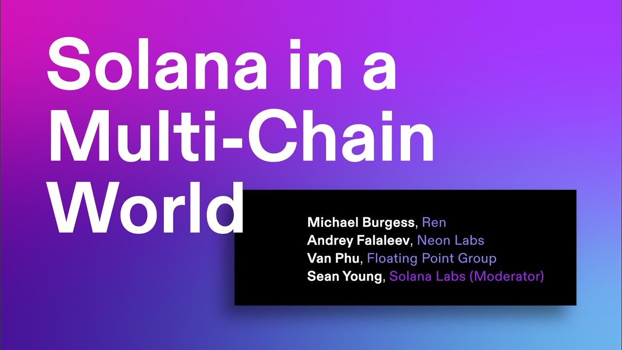 Breakpoint 2021: Solana in a Multi-Chain World