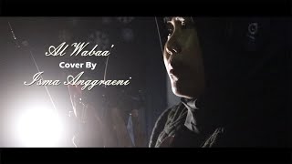 Al - Wabaa' - Nisa Sabyan ( Cover by Isma Anggraeni ) Virus Corona