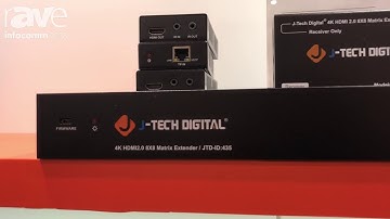InfoComm 2018: J-Tech Digital Showcases the 4k88-EX 8x8 HDBaseT Matrix