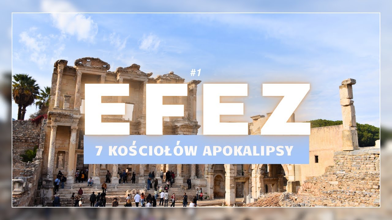 Podróże z Biblią - Efez