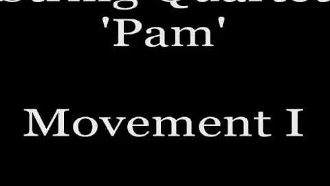 String Quartet No. 1, 'Pam'
