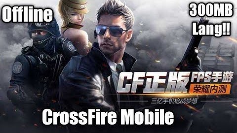 How to download |•CrossFire Mobile|•Offline|300MB Lang To!