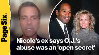 Nicole Brown Simpson s ex says O J s abuse was an open secret in Hollywood