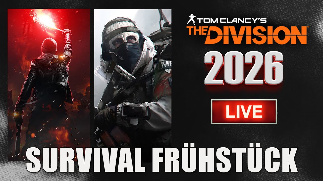 The Division - Sonntagsfrühstück Survival UE40