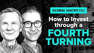 Full How to Invest Through a Fourth Turning | ft. Niels Kaastrup-Larsen & Cem Karsan | Global Macro 22 News
