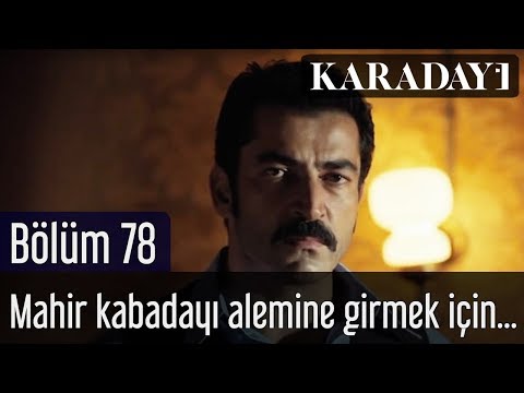 Karadayı 78.Bölüm | Mahir kabadayı alemine girmek için adımını atar