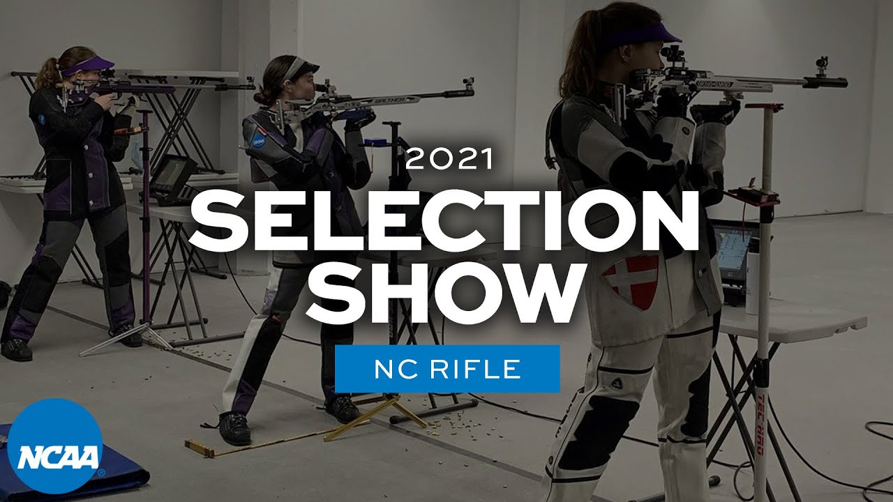 2021 NCAA rifle championship selection show