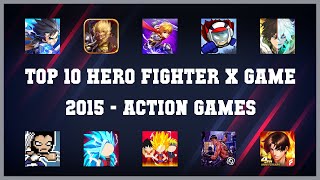 Top 10 Hero Fighter X Game 2015 Android Games screenshot 2