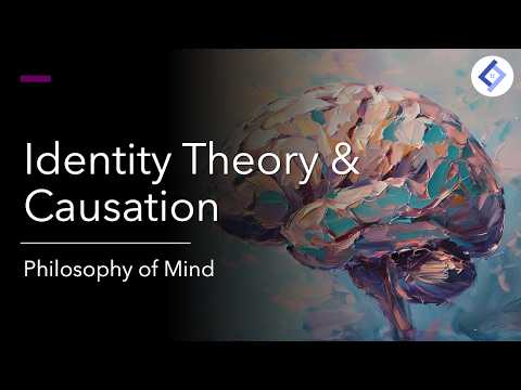 Identity Theory & Causation | Philosophy of Mind