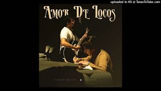 Panter Bélico & Chuyito - Amor De Locos