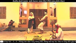 Download Lagu 23.  Kadha adaoh mâk kayuw siam likei (Hát múa phồn thực)