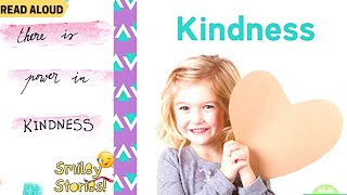 KINDNESS (Character Education) || Read Aloud Books || Smiley Stories😊