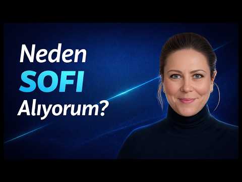 SOFI Neden Düştü? Bu Düşüşü Nasıl Değerlendiriyorum?