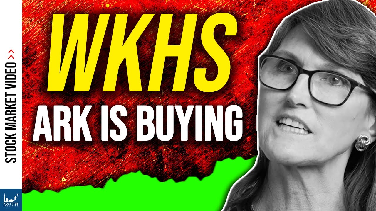 ARK Buys Workhorse WKHS Stock! Should You?