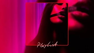 [Playlist] ~ it's 3 am but he/she want it so bad ~