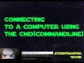 Connecting to a computer using the CMD(Commandline)