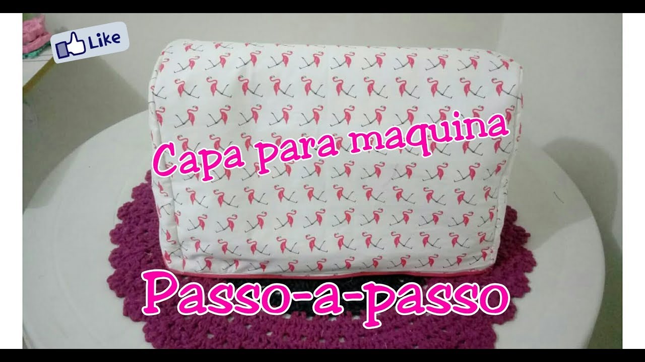 Diy - Capa para Máquina de costura | Carina Mattei
