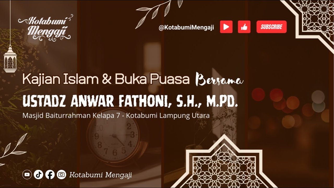 🔴 KAJIAN DAN BUKA BERSAMA, 14 RAMADHAN 1447 H