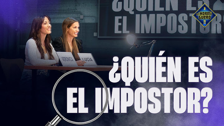 Trancas y Barrancas: ¡Descubre al impostor! - Macarena y Cayetana - El Hormiguero