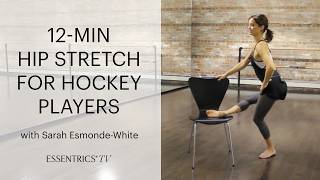 12 MIN Hip Stretch for Hockey Players | Essentrics