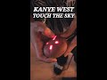 Touch The Sky on Stem Player! Kanye West