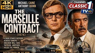The Marseille Contract (1974) | Michael Caine &amp; Anthony Quinn | 4K HDR | Channel Classic 1 TV HD